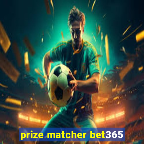 prize matcher bet365